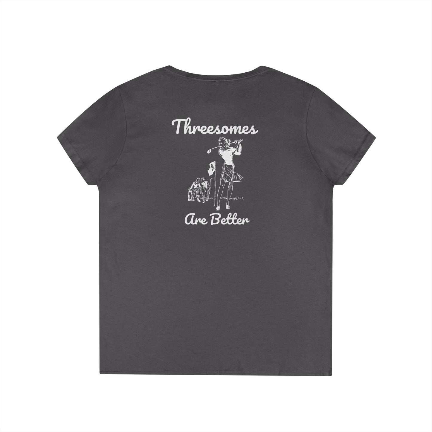 Threesomes are Better - Funny Women's Golf T-Shirt