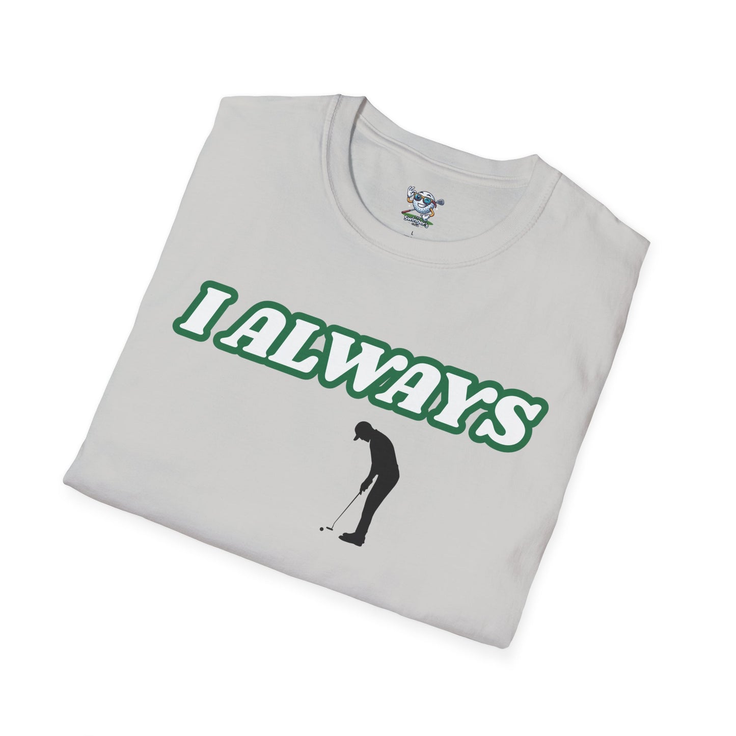 I Always Pull Out - Men's Funny Golf T-Shirt