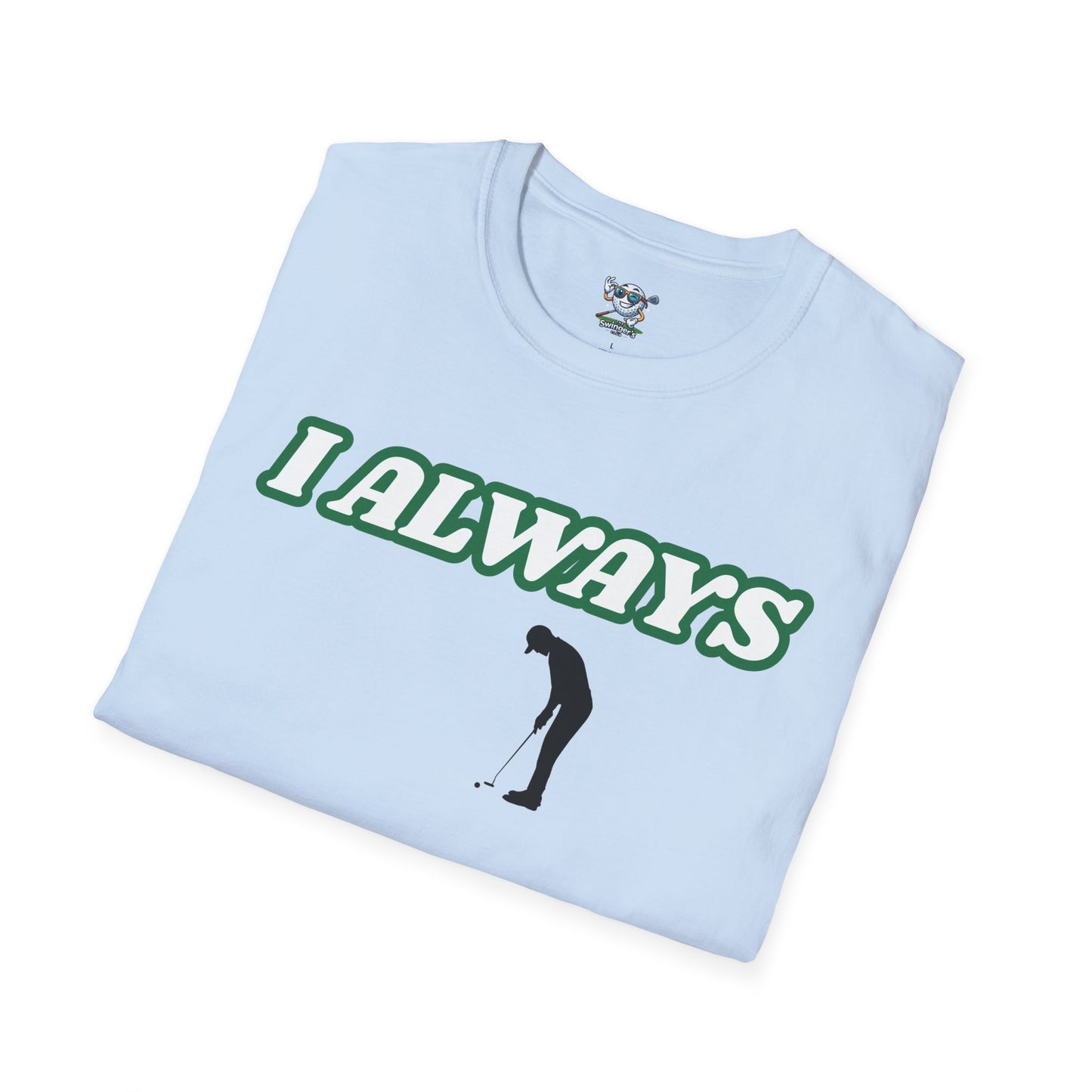 I Always Pull Out - Men's Funny Golf T-Shirt