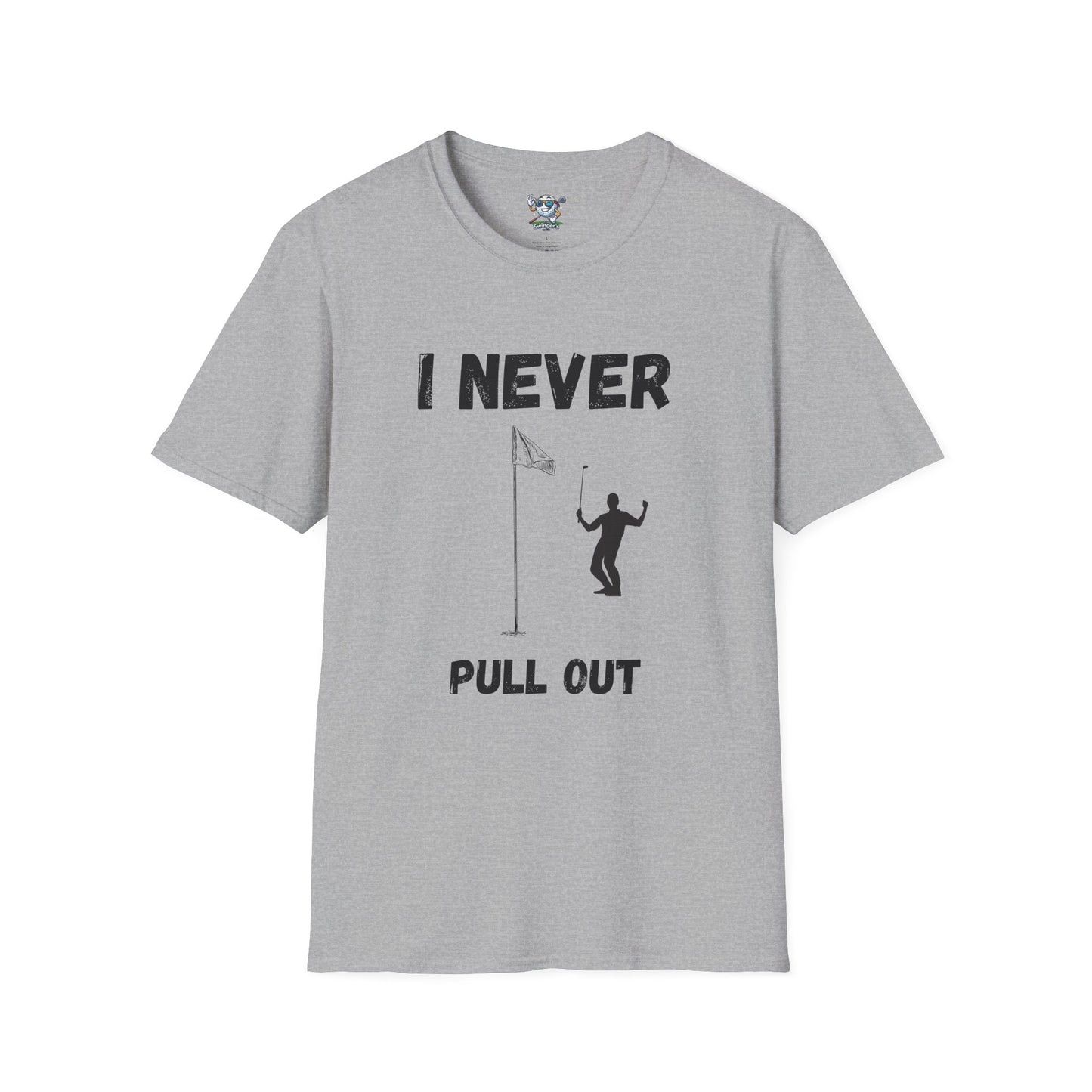 I Never Pull Out - Men's Funny Golf T-Shirt