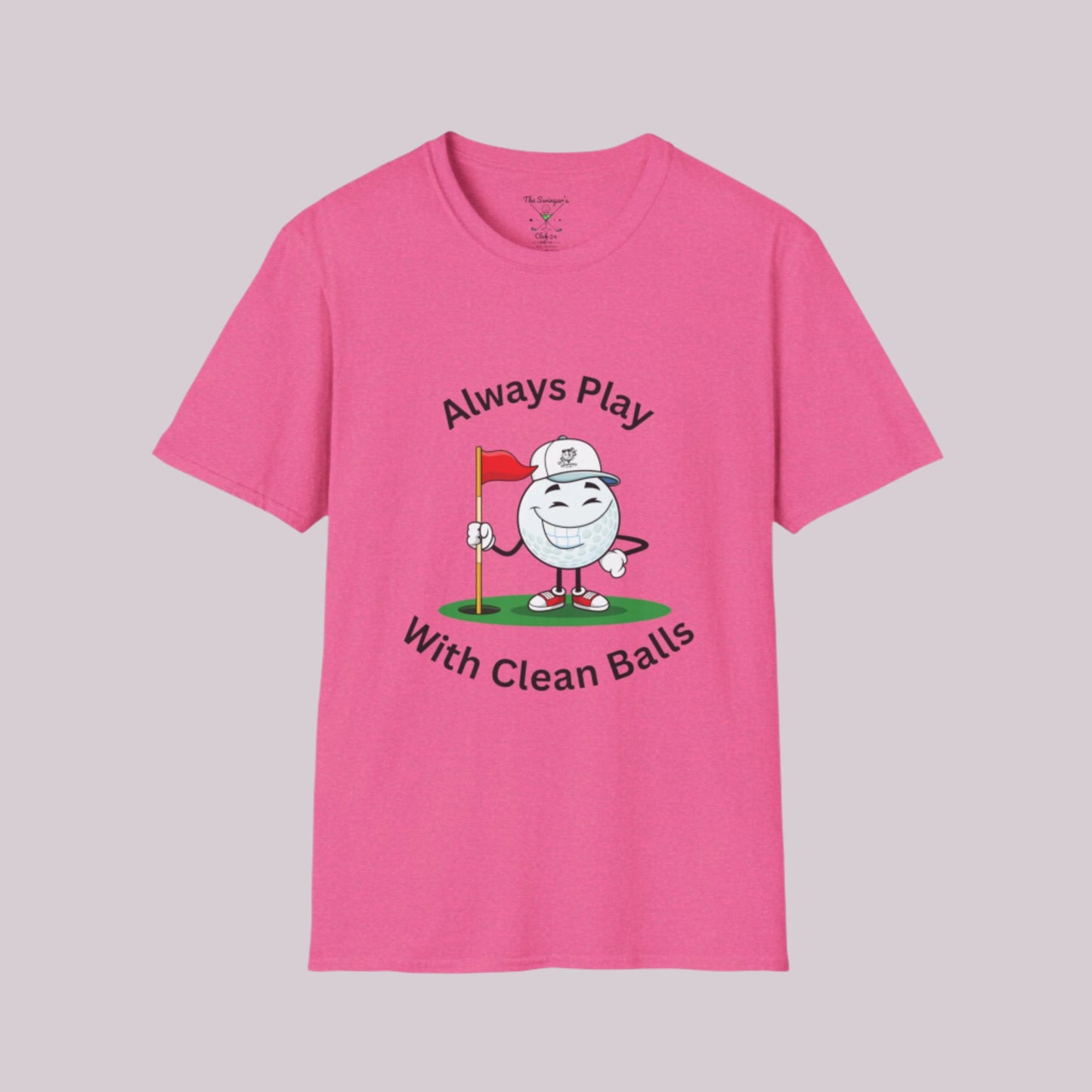 Pink t-shirt with a cartoon golf ball and the phrase ‘Always Play With Clean Balls’ on the front.”