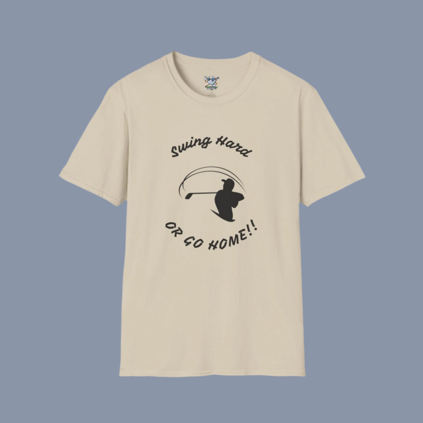 Tan golf shirt with image of golfer follow through with text. It says "Swing Hard" over the design and "Or Go Home" at the bottom of the design with a light blue background.