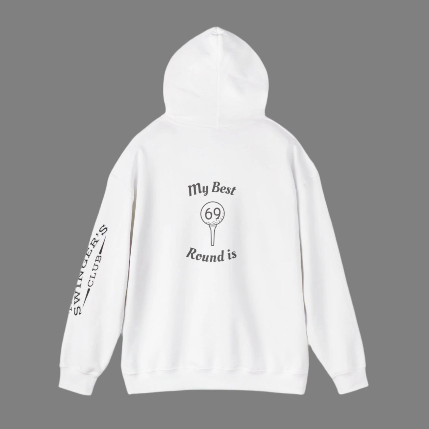 White hoodie back with text "My Best Round is then a graphic of a golf ball on a tee and inside the ball is has the number 69.