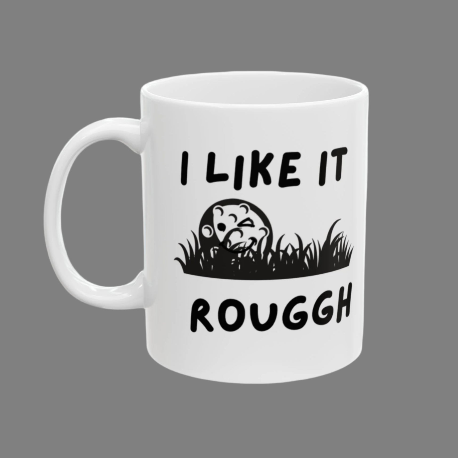 White Like it Rough Coffee Mug