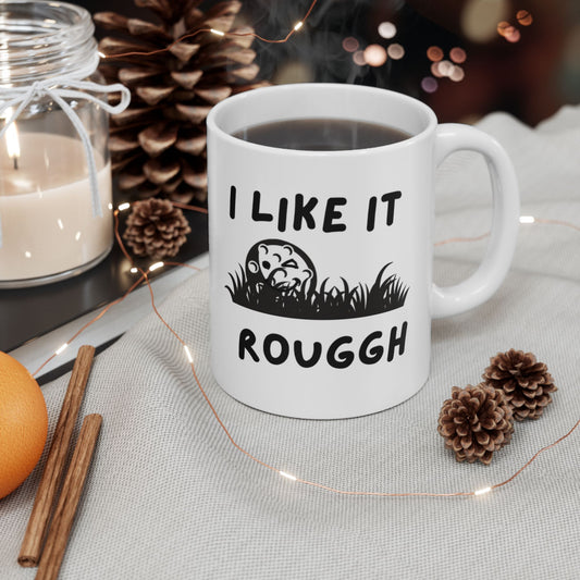 Lit it Rough Coffee Mug on Table