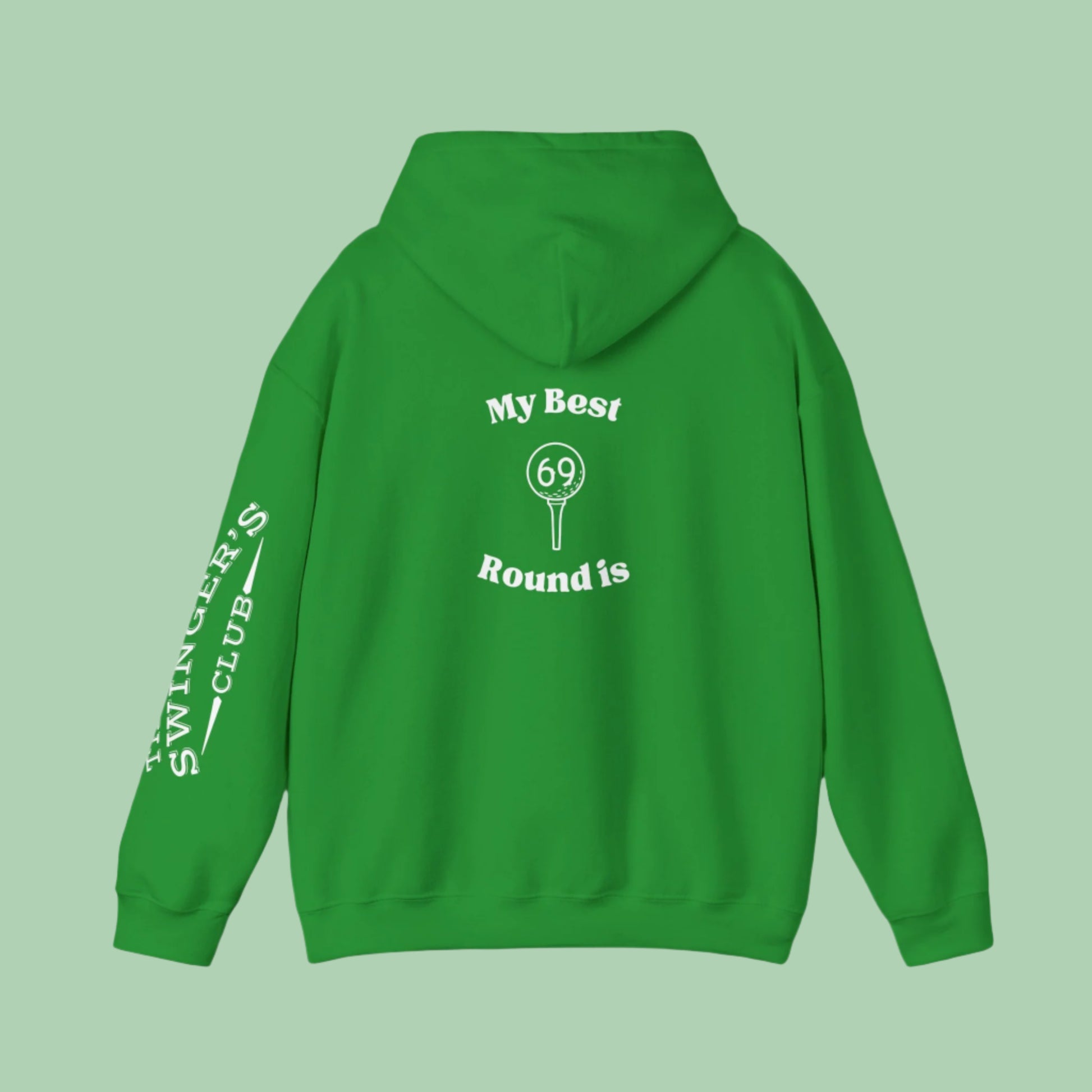 Green hoodie back with text "My Best Round is then a graphic of a golf ball on a tee and inside the ball is has the number 69.